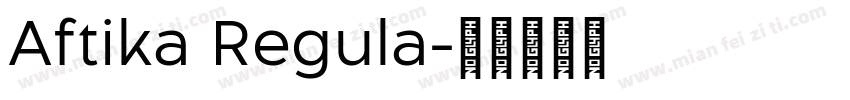 Aftika Regula字体转换